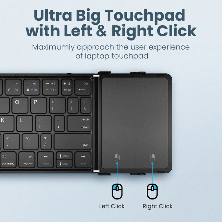 Wireless keyboard featuring an ultra big touchpad with left and right click for enhanced user experience.